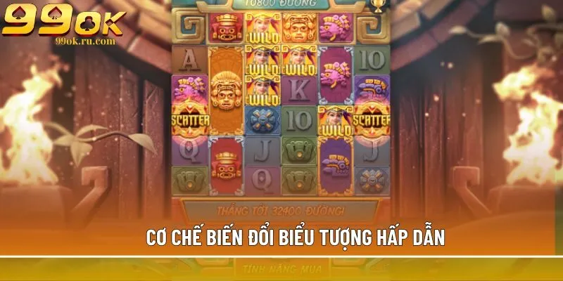 Kho báu Aztec: Game nổ hũ đẳng cấp, 6 cuộn 5 hàng 3 Cơ chế biến đổi biểu tượng hấp dẫn