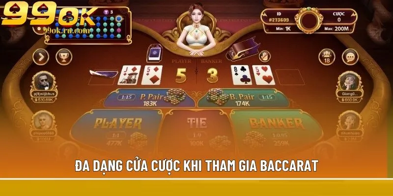 Đa dạng cửa cược khi tham gia Baccarat